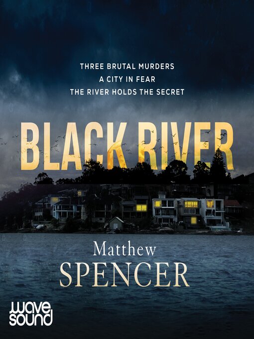 Title details for Black River by Matthew Spencer - Available